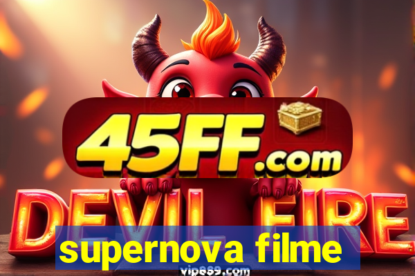 supernova filme